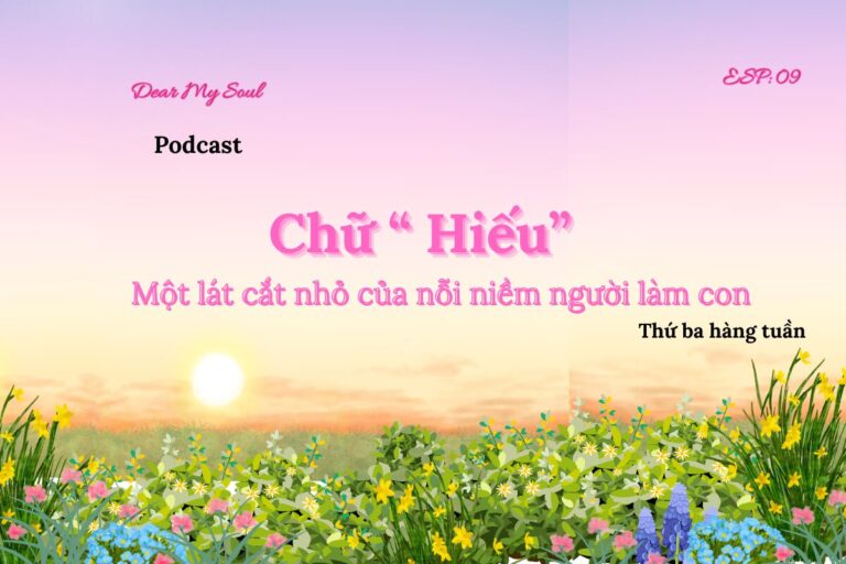Chữ " Hiếu", một lát cắt nhỏ của nỗi niềm người làm con